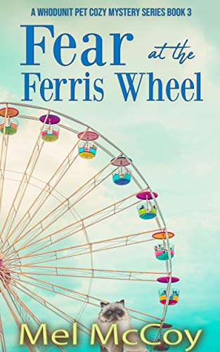 Fear at the Ferris Wheel (Whodunit Pet Mystery #3)