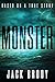 Monster: A Terrifying True Story of Survival at Sea