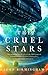 The Cruel Stars by John Birmingham