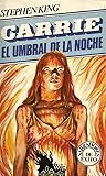 CARRIE / EL UMBRAL DE LA NOCHE CARRIE / EL UMBRAL DE LA NOCHE