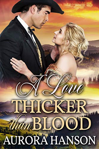 A Love Thicker than Blood (Kindle Edition)