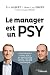 Le manager est un psy: Cons...