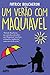 Um Verao com Maquiavel (Em Portugues do Brasil)
