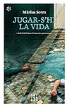 Jugar-s'hi la vida