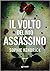 Il volto del mio assassino