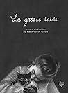 La grosse laide