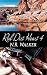 Red Dirt Heart 4 by N.R. Walker Red Dirt Heart 4 by N.R. Walker