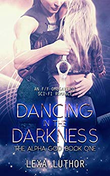 Dancing in the Darkness (The Alpha God #1)