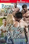 Playing to Win (Slick Rock #24) Playing to Win (Slick Rock #24)