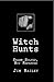 Witch Hunts: Salem Solved.....