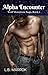 Alpha Encounter by L.B. Marrok Alpha Encounter by L.B. Marrok