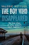 The Boy Who Disappeared by Valerie Nettles