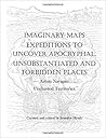 Imaginary Maps by Jennifer K. Heath