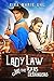 Lady Law and the Texas DeRangers by Xina Marie Uhl