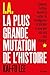 I.A. La plus grande mutation de l'histoire
