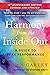 Harmony From The Inside Out...