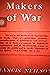 The makers of war