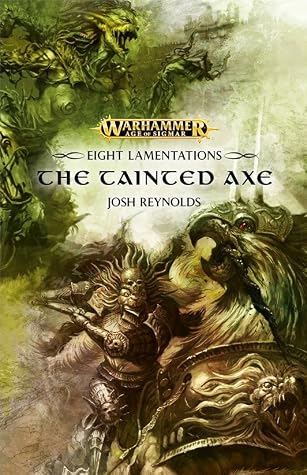 The Tainted Axe (Eight Lamentation #1.1)