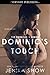 Dominic's Touch by Jenika Snow Dominic's Touch by Jenika Snow