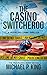 The Casino Switcheroo (The ...