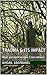 Trauma & Its Impact: What you need to know (2nd edition) (The Fully Human Tools For Life Series Book 3)