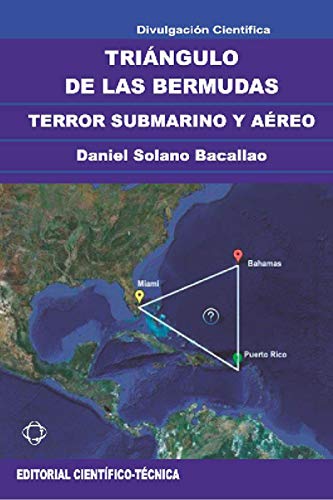 Triángulo de las Bermudas. Terror submarino y aéreo (Científico-Técnica)