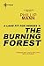 The Burning Forest: A Land ...