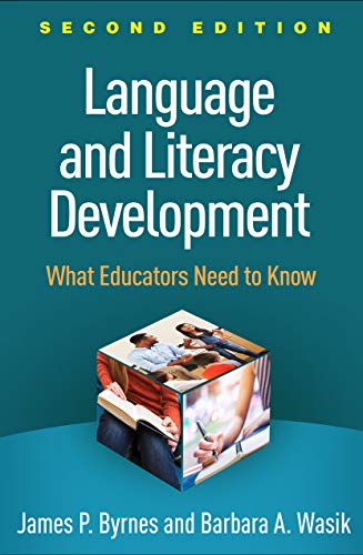 Language and Literacy Development: What Educators Need to Know (Kindle Edition)
