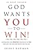 God Wants You to Win: Inspi...