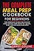 The Complete Meal Prep Cookbook For Beginners: The simplest guide for weight loss and saving time with 70+ Quick, Easy and Delicious Recipes