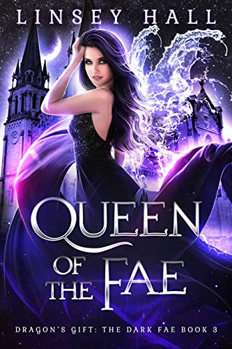 Queen of the Fae (Dragon's Gift: The Dark Fae #3)
