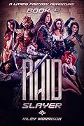 Raid Slayer: A LITRPG Fantasy Adventure Book 4