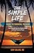 The Simple Life Guide To Fi...