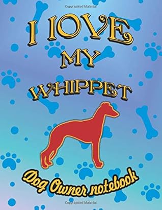 i love my whippet