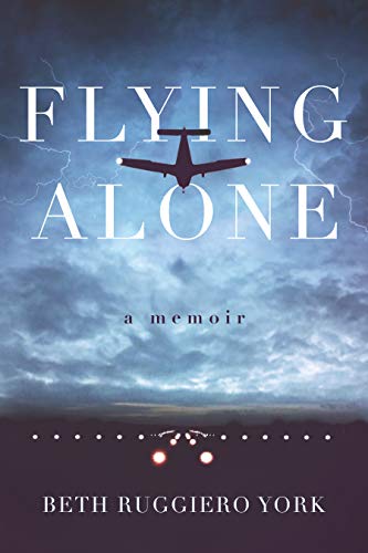Flying Alone: A Memoir (Kindle Edition)