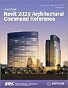 Autodesk Revit 2020 Architectural Command Reference
