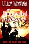 An Unexpected Hellhound, (The Unexpected Trilogy, #3) An Unexpected Hellhound, (The Unexpected Trilogy, #3)