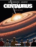 Centaurus, tome 5: Terre de mort