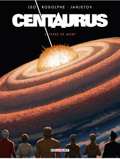 Centaurus, tome 5: Terre de mort (Hardcover)