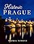 Historic Prague: A Beautifu...