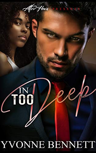 In Too Deep (Kindle Edition)