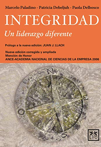 Integridad: Un liderazgo diferente (Kindle Edition)
