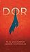Dor by Neal Shusterman