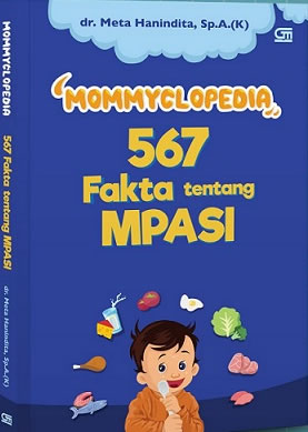 567 Fakta tentang MPASI (Mommyclopedia, #4)