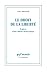 Le droit de la liberté. Esq...