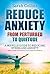 Reducing Anxiety - From Perturbed To Quietude: A No-Pills Guide To Reducing Stress And Anxiety (And Living Peacefully In A Chaotic World)