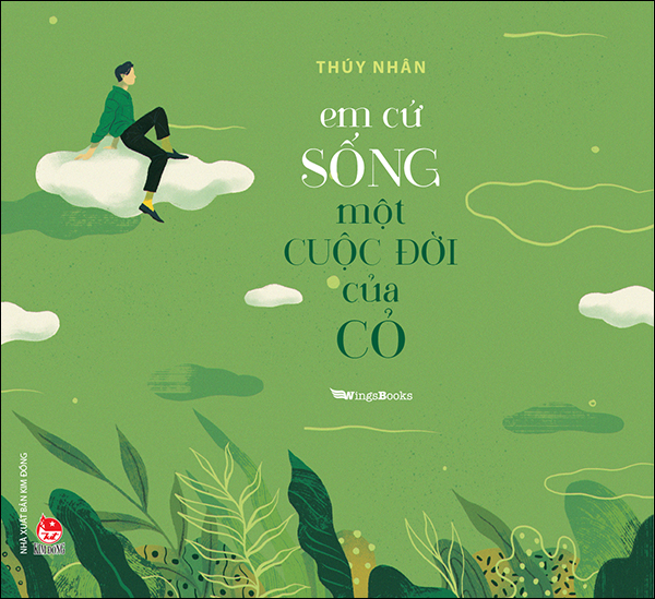 Em cứ sống một cuộc đời của cỏ (Paperback)