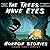 The Trees Have Eyes: Horror...