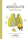 Die Herrenwitz-Variationen: Humorzeichnungen Die Herrenwitz-Variationen: Humorzeichnungen