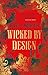 Wicked By Design